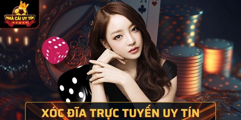 Xóc Đĩa Trực Tuyến Uy Tín - Hình Thức Được Yêu Thích Nhất